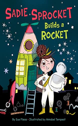 cover image Sadie Sprocket Builds a Rocket