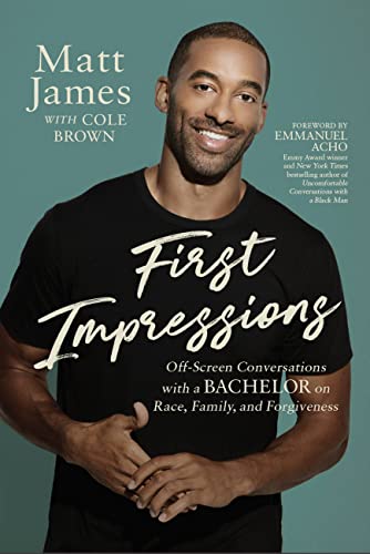 cover image First Impressions: Off-Screen Conversations with a Bachelor on Race, Family, and Forgiveness