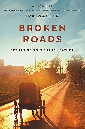 cover image Broken Roads: Returning to My Amish Father