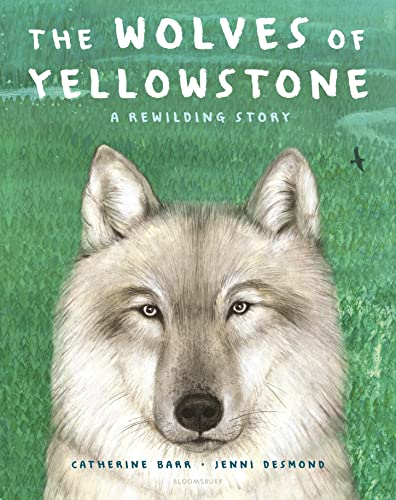 cover image The Wolves of Yellowstone: A Rewilding Story