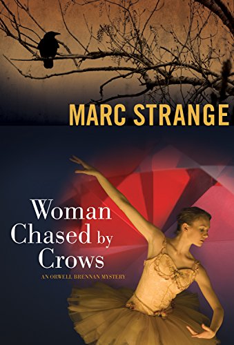 cover image Woman Chased by Crows: 
An Orwell Brennan Mystery