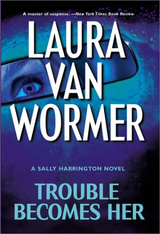 cover image TROUBLE BECOMES HER