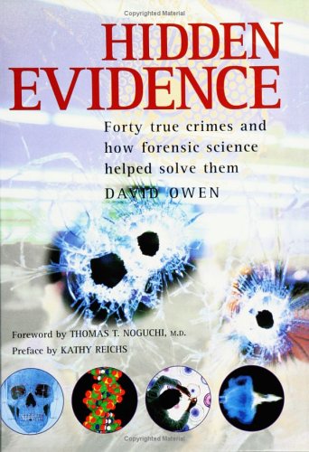 cover image Hidden Evidence: Forty True Crimes and How Forensic Science Helped to Solve Them