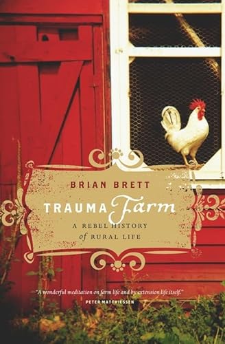 cover image Trauma Farm: A Rebel History of Rural Life