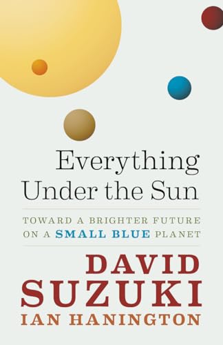 cover image Everything Under the Sun: Toward a Brighter Future on a Small Blue Planet
