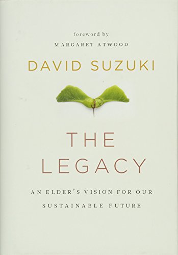 cover image The Legacy: An Elder's Vision for Our Sustainable Future