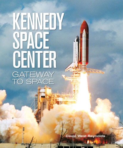 cover image Kennedy Space Center: Gateway to Space