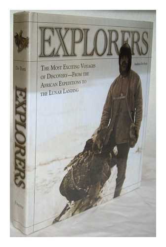 cover image Explorers: The Most Exciting Voyages of Discovery -- From the African Expeditions to the Lunar Landing