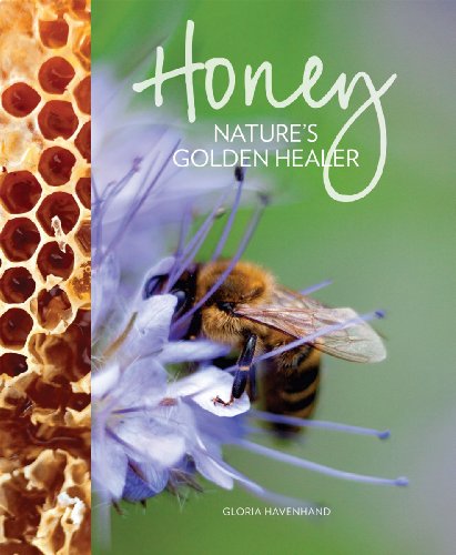 cover image Honey: Nature's Golden Healer 