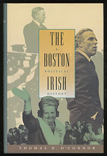 cover image The Boston Irish: A Political History