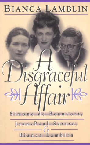 cover image A Disgraceful Affair: Simone de Beauvoir, Jean-Paul Sartre, and Bianca Lamblin-Women's Life Writings from Around the World