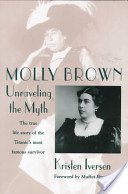 cover image Molly Brown: Unraveling the Myth
