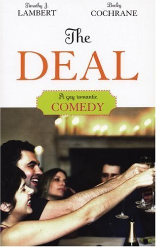 cover image THE DEAL: A Gay Romantic Comedy
