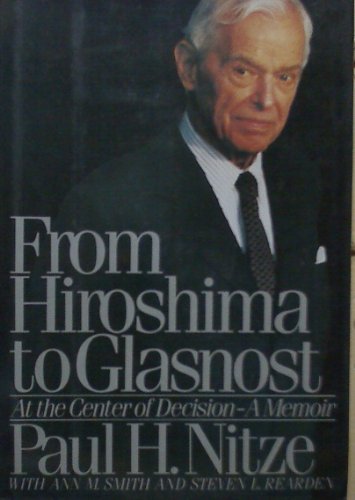 cover image From Hiroshima to Glasnost: At the Center of Decision: A Memoir