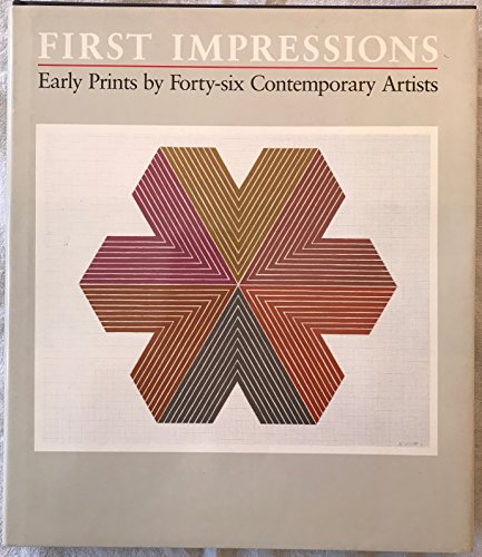 cover image First Impressions: Early Prints by Forty-Six Contemporary Artists