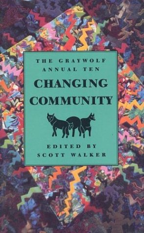 cover image The Graywolf Annual Ten: Changing Community