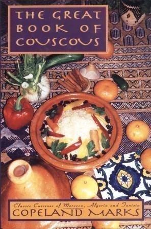 cover image Great Book of Couscous: Classic Cuisines of Morocco, Algeria and Tunisia