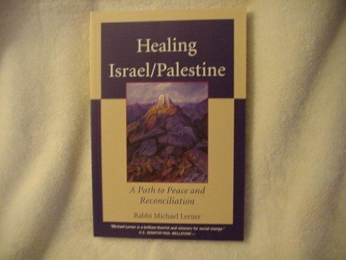 cover image Healing Israel/Palestine: A Path to Peace and Reconciliation