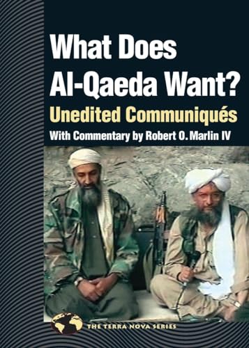 cover image What Does Al Qaeda Want?: Unedited Communiques