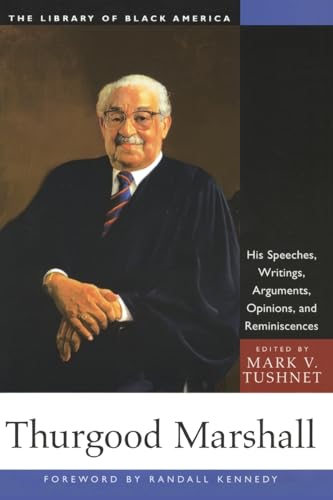 cover image THURGOOD MARSHALL: His Speeches, Writings, Arguments, Opinions, and Reminiscences