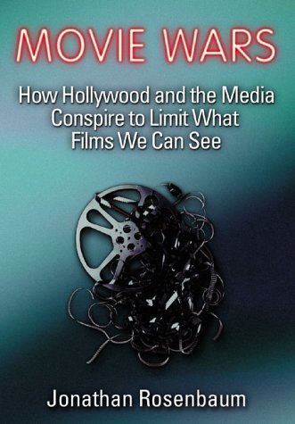 cover image Movie Wars: How Hollywood and the Media Limit What Movies We Can See