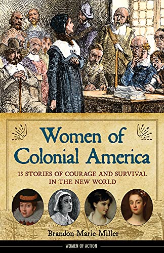 cover image Women of Colonial America: 13 Stories of Courage and Survival in the New World