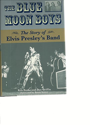 cover image The Blue Moon Boys: The Story of Elvis Presley's Band