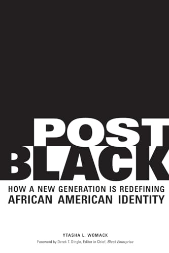 cover image Post Black: How a New Generation Is Redefining African American Identity