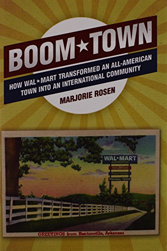 cover image Boom Town: How Wal-Mart Transformed an All-American Town into an International Community