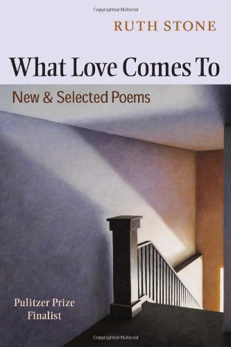 cover image What Love Comes To: New and Selected Poems