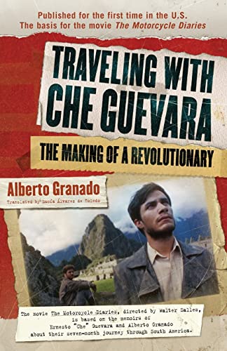 cover image TRAVELING WITH CHE GUEVARA: The Making of a Revolutionary