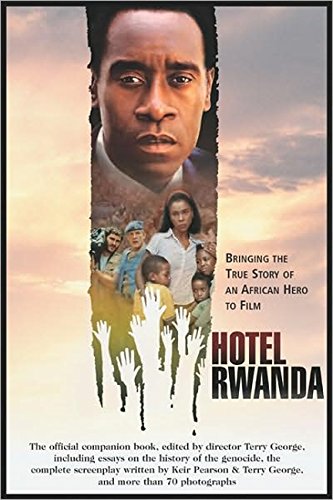 cover image HOTEL RWANDA: Bringing the True Story of an African Hero to Film