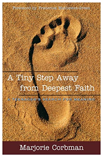 cover image A Tiny Step Away From Deepest Faith: A Teenager's Search for Meaning
