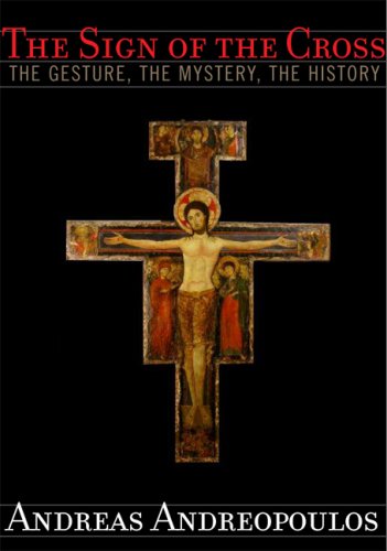 cover image The Sign of the Cross: The Gesture, the Mystery, the History