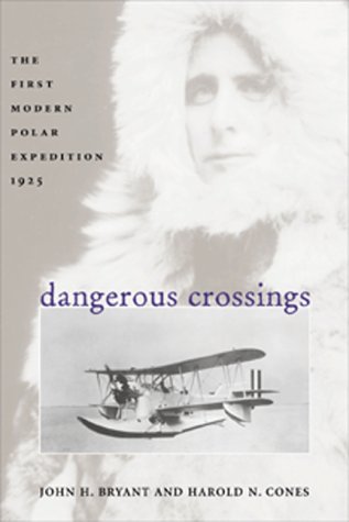 cover image Dangerous Crossings: The First Modern Polar Expedition, 1925