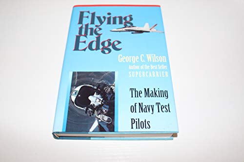cover image Flying the Edge: The Making of Navy Test Pilots