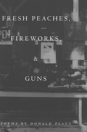 cover image Fresh Peaches, Fireworks, and Guns