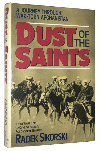 cover image Dust of the Saints: A Journey to Herat in Time of War = [Khak-I Avaliya]