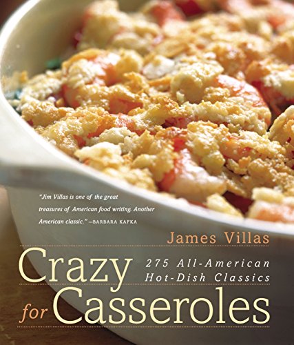 cover image CRAZY FOR CASSEROLES: 275 All-American Hot-Dish Classics