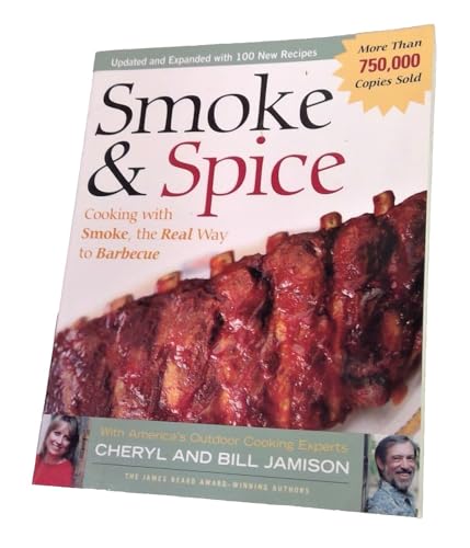cover image SMOKE & SPICE: Cooking with Smoke, the Real Way to Barbecue