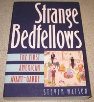 cover image Strange Bedfellows: The First American Avant-Garde
