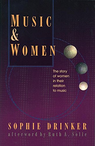 cover image Music and Women: The Story of Women in Their Relation to Music