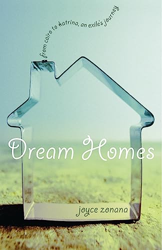 cover image Dream Homes: From Cairo to Katrina, an Exile's Journey