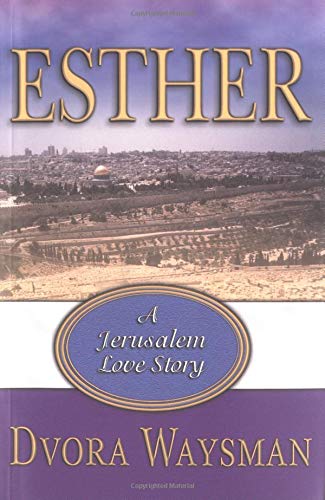 cover image Esther: A Jerusalem Love Story