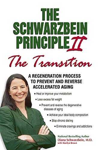 cover image The Schwarzbein Principle II: A Regeneration Process to Prevent and Reverse Accelerated Aging