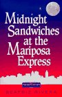 cover image Midnight Sandwiches at the Mariposa Express