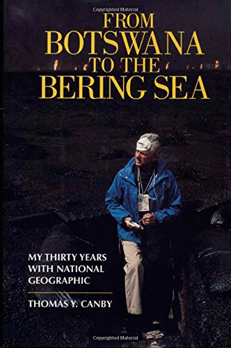 cover image From Botswana to the Bering Sea: My Thirty Years on Assignment for National Geographic