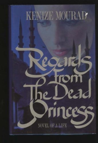 cover image Regards from the Dead Princess: Novel of a Life