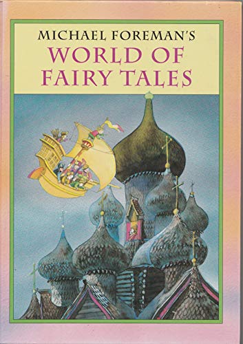 cover image Michael Foreman's World of Fairy Tales