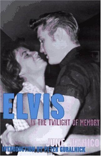 cover image Elvis in the Twilight of Memory
